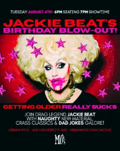 Jackie Beat's Birthday Blow-Out!