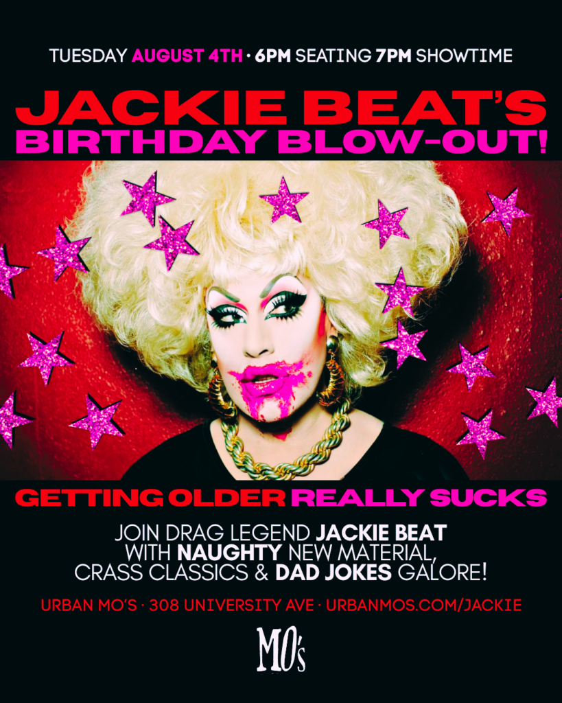 Jackie Beat's Birthday Blow-Out!